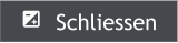  Schliessen