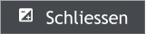   Schliessen