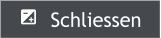   Schliessen