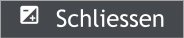   Schliessen