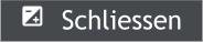   Schliessen