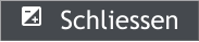   Schliessen