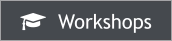   Workshops
