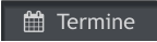   Termine