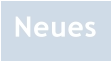 Neues